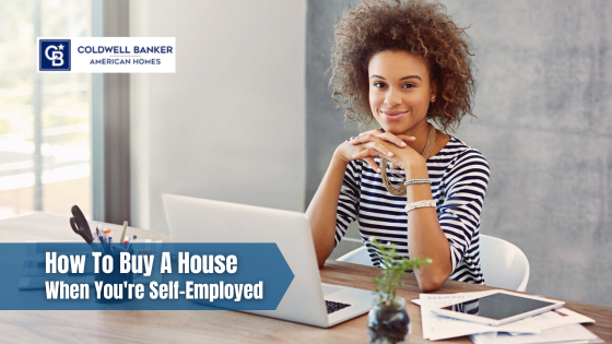 Being your own boss doesn't have to stand in the way of your dream to buy a home. Here's what self-employed buyers need to know.