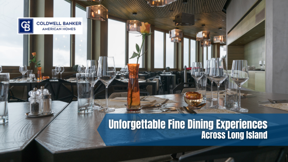Long Island has some of the best upscale dining experiences you'll find. Here are the establishments to make a reservation.